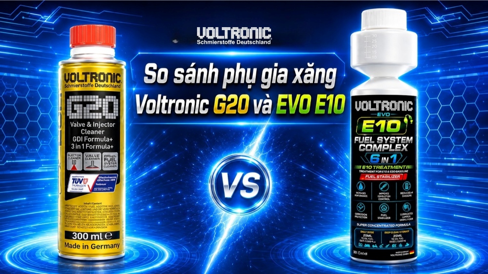 So sánh Voltronic G20 và EVO E10: Có gì khác biệt giữa 2 sản phẩm phụ gia xăng?